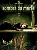 SOMBRA DA MORTE