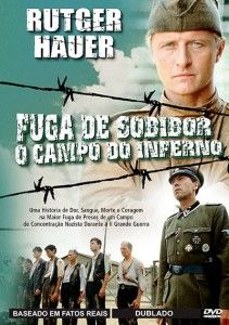 FUGA SOBIBOR -  O CAMPO DO INFERNO