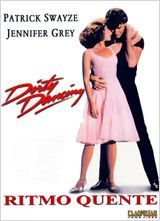 Dirty Dancing - Ritmo Quente