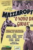 Mazzaropi - O Noivo Da Girafa