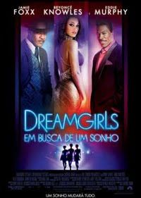 DREAMGIRLS - EM BUSCA DE UM SONHO