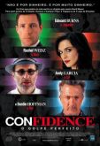 CONFIDENCE - O GOLPE PERFEITO